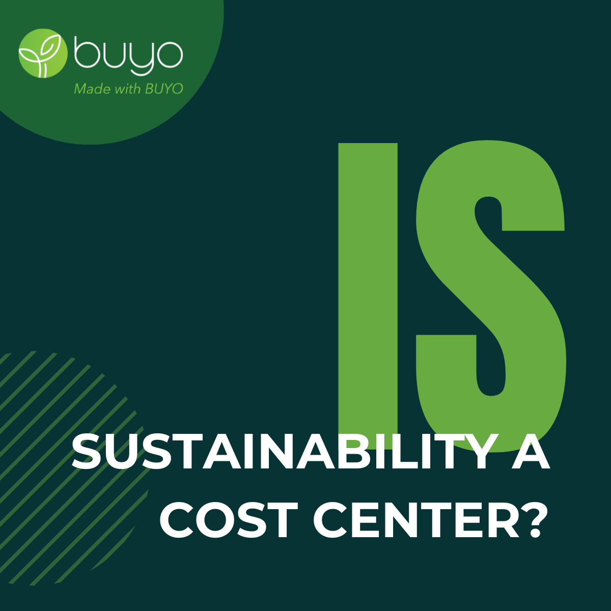 Is sustainability a cost center?